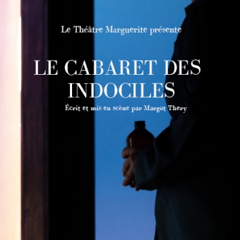 Le Cabaret des Indociles